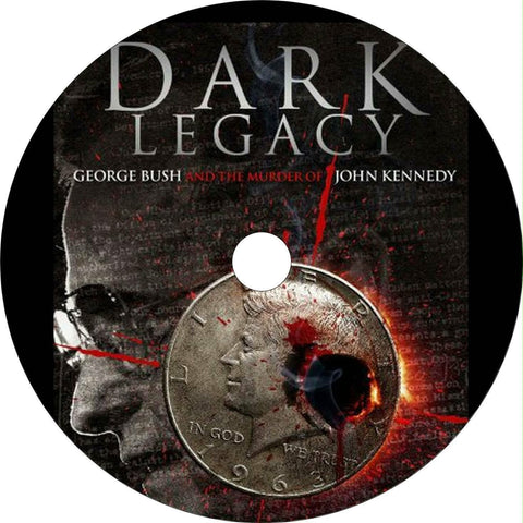 Dark Legacy (2009) JFK Bush Conspiracy DVD